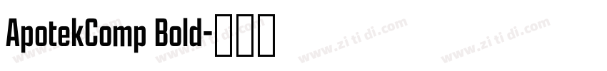 ApotekComp Bold字体转换